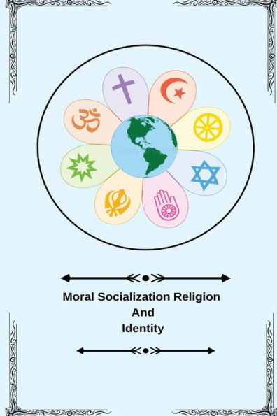 Moral Socialization Religion And Identity - 9781805249924