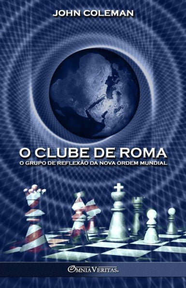 O Clube De Roma: O Grupo De Reflexao Da Nova Ordem Mundial (Portuguese Edition) - 9781805400394