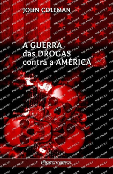 A Guerra Das Drogas Contra A America (Portuguese Edition) - 9781805400400