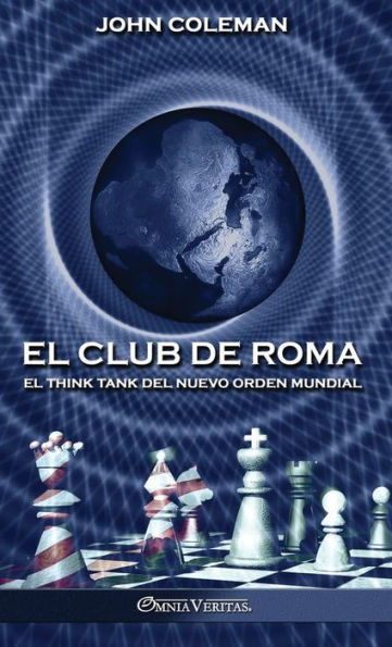 El Club De Roma: El Think Tank Del Nuevo Orden Mundial (Spanish Edition) - 9781805400714