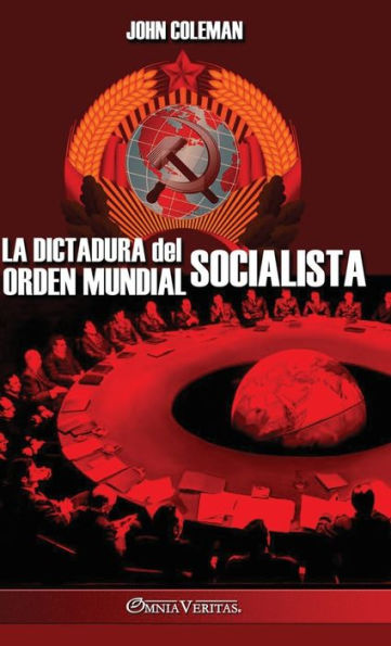 La Dictadura Del Orden Mundial Socialista (Edición Española)