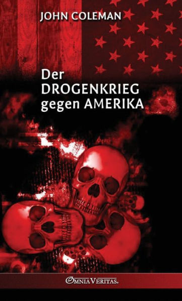 Der Drogenkrieg Gegen Amerika (German Edition) - 9781805400837