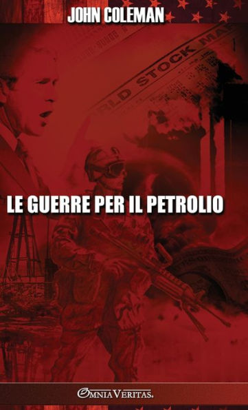 Le Guerre Per Il Petrolio (Italian Edition)