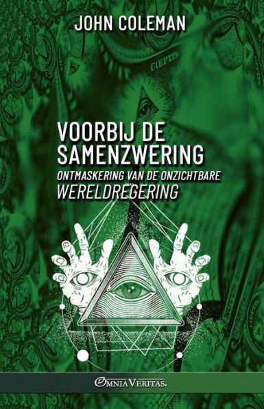 Voorbij De Samenzwering: Ontmaskering Van De Onzichtbare Wereldregering (Dutch Edition) - 9781805401216