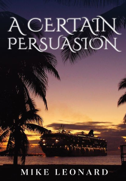 A Certain Persuasion: Hardcover: Colour Edition