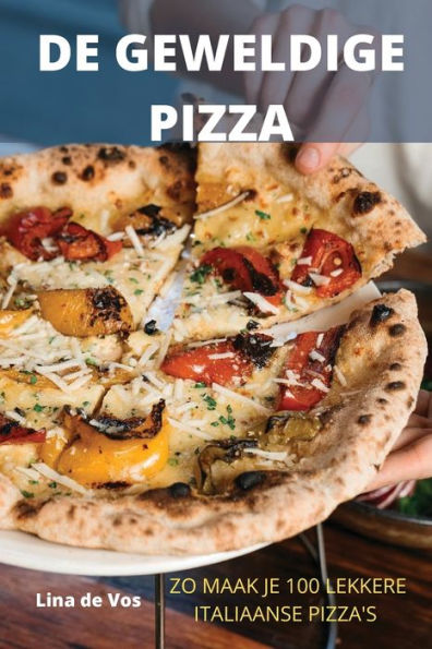 de Geweldige Pizza (Dutch Edition)