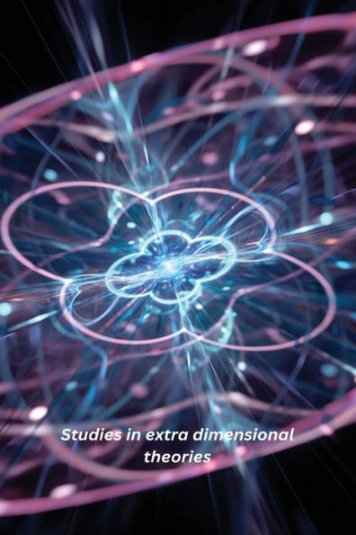 Studies In Extra Dimensional Theories
