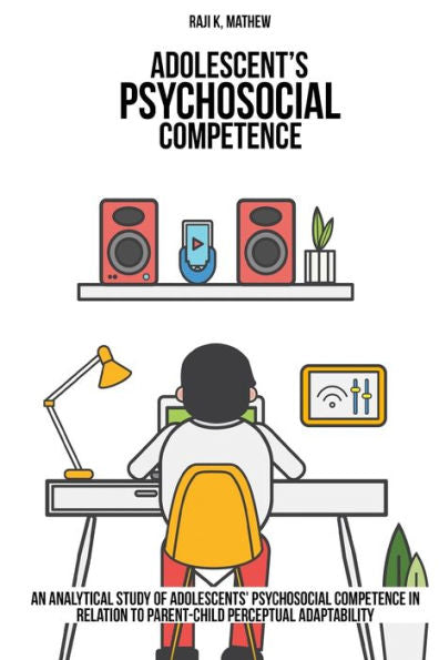 An Analytical Study Of Adolescents' Psychosocial Competence In Relation To Parent-Child Perceptual Adaptability.
