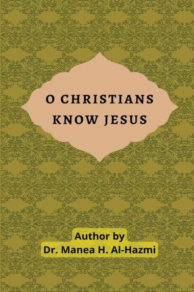 O Christians Know Jesus