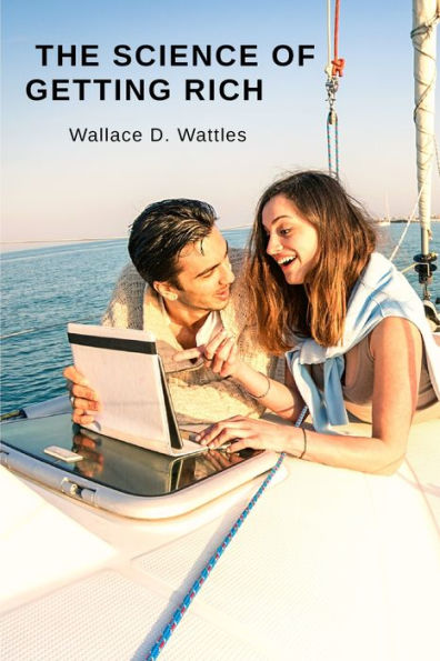 The Science Of Getting Rich: Attracting Financial Success Through Creative Thought - 9781805470069
