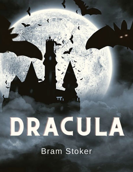 Dracula: One Of The Great Masterpieces Of The Horror Genr - 9781805470298