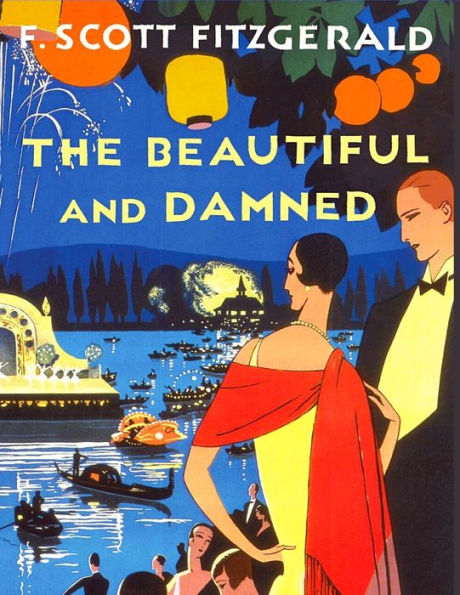 The Beautiful And The Damned: One Of Fitzgerald's Most Accomplished Novels