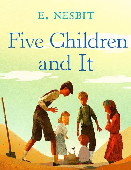 Five Children And It: A Timeless Classic Story - 9781805470557