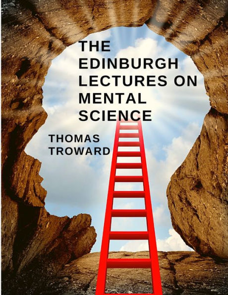 The Edinburgh Lectures On Mental Science: How To Understand And Control The Power Of The Mind - 9781805470816