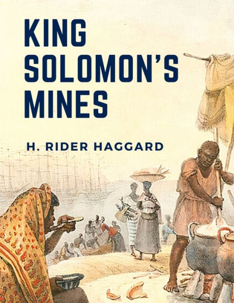 King Solomon's Mines: A Survival Story About Three Guys Trekking Across Southern Africa - 9781805471448
