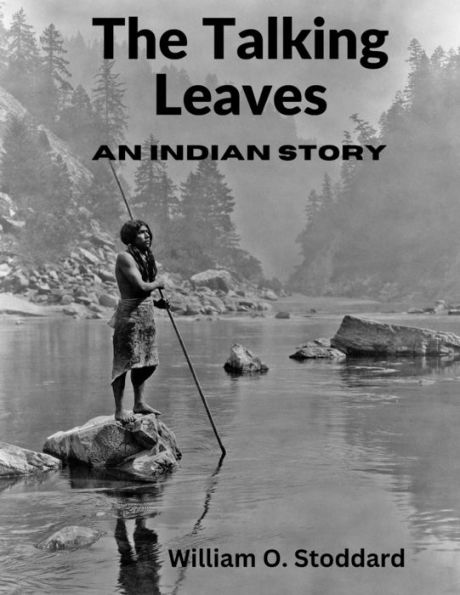 The Talking Leaves: An Indian Story - 9781805472155
