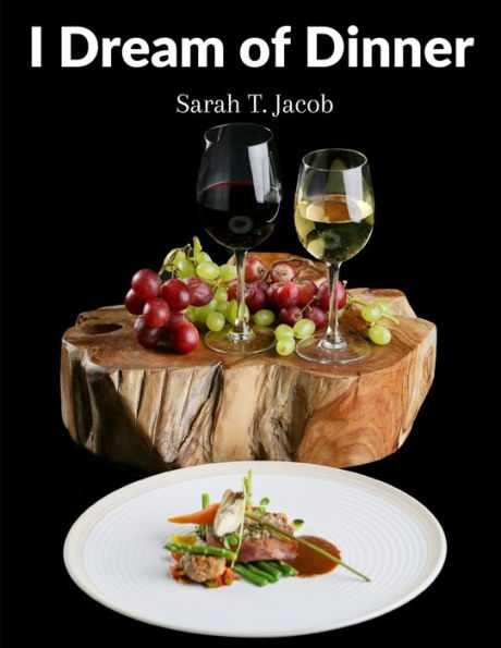 I Dream Of Dinner: Delicious Recipes Color Illustrated - 9781805472841
