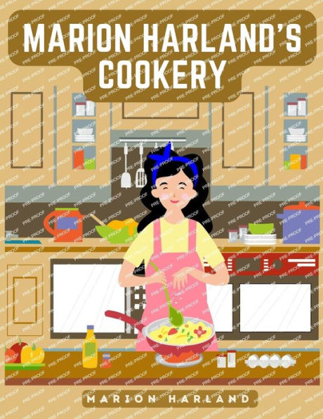 Marion Harland's Cookery Guide: A Series Of Familiar Lessons For Young Housekeepers - 9781805473398