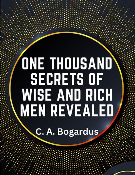 One Thousand Secrets Of Wise And Rich Men Revealed - 9781805474104