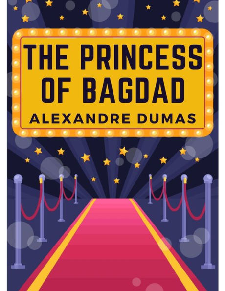 The Princess Of Bagdad: A Play In Three Acts - 9781805474432