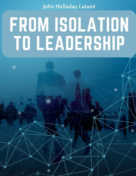 From Isolation To Leadership: A Review Of American Foreign Policy - 9781805474548