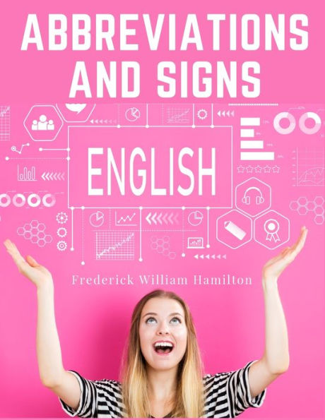 Abbreviations And Signs: Classified Lists Of Those In Most Common Use - 9781805475699