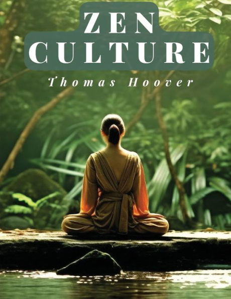 Zen Culture: The Power Of Direct Perception - 9781805475774