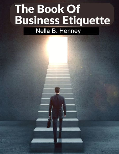 The Book Of Business Etiquette: The American Businessman - 9781805476498
