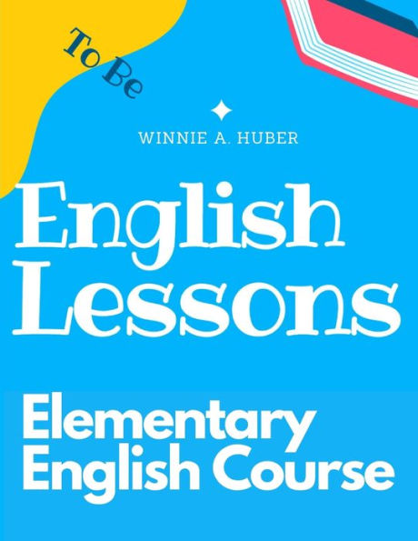 Elementary English Course: Grammar And Pronunciation: Grammar And Pronunciation - 9781805476887