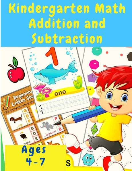 Kindergarten Math Workbook: Counting And Writing Numbers, Addition, Subtracting, Shapes, Patterns, Measurement, And Time For Classroom And Homeschool Curriculum - 9781805477372