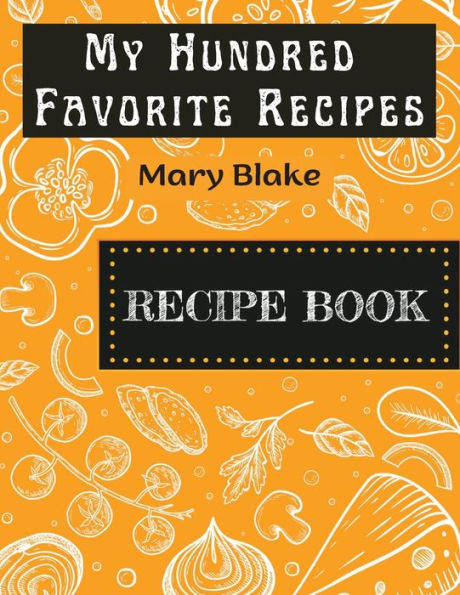 My Hundred Favorite Recipes - 9781805477389