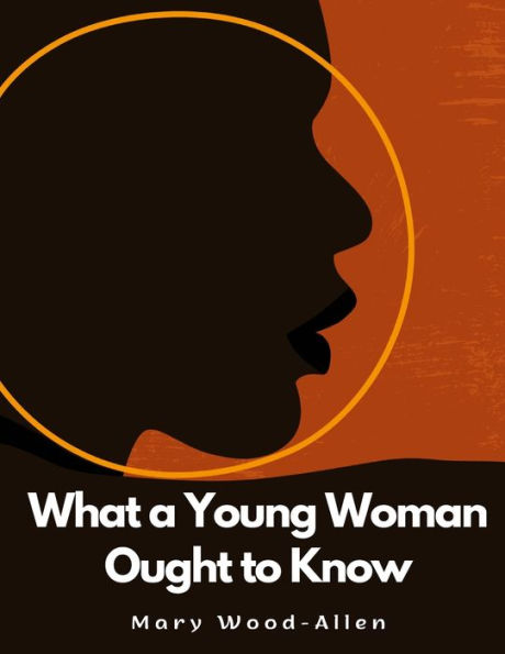 What A Young Woman Ought To Know - 9781805477440