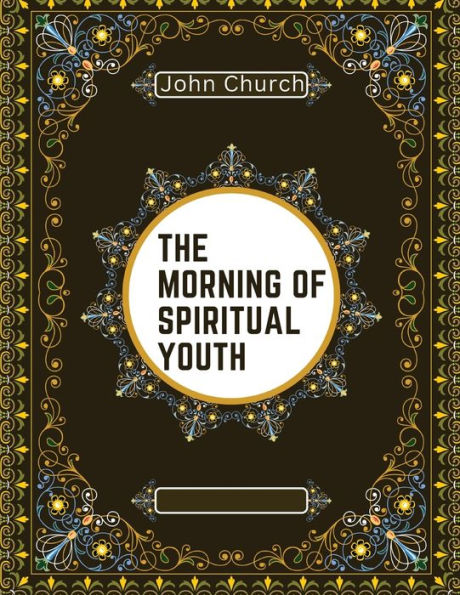 The Morning Of Spiritual Youth - 9781805477488