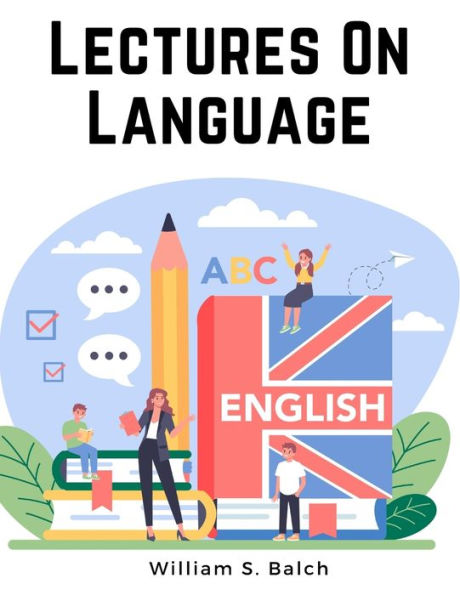 Lectures On Language - English Grammar - 9781805477778