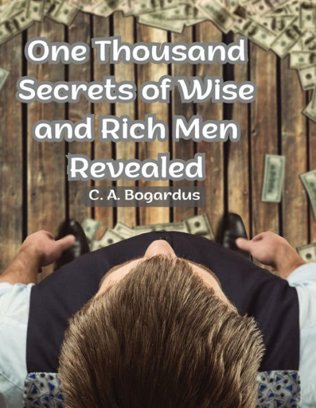 One Thousand Secrets Of Wise And Rich Men Revealed - 9781805477822