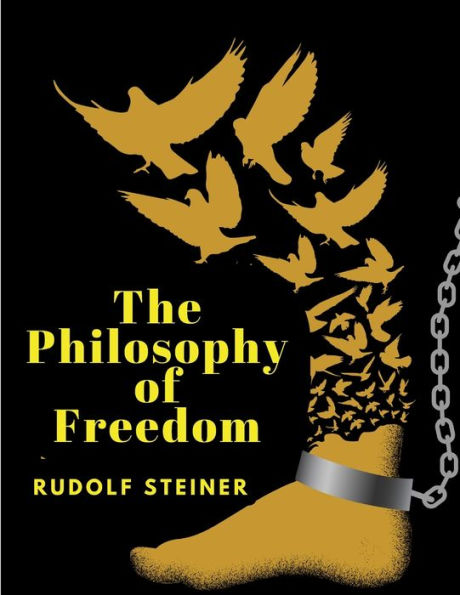 The Philosophy Of Freedom - 9781805478409