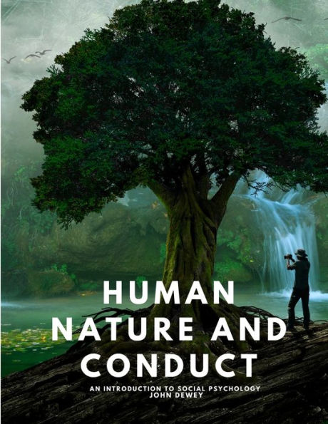 Human Nature And Conduct - An Introduction To Social Psychology - 9781805479390
