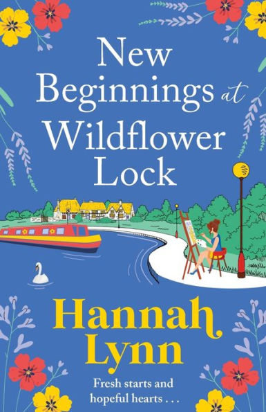 New Beginnings At Wildflower Lock - 9781805496410