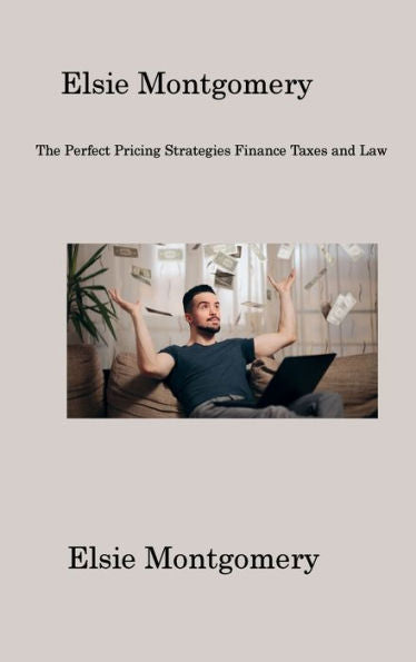 Make Money On Airbnb: The Perfect Pricing Strategies Finance Taxes And Law - 9781806201174