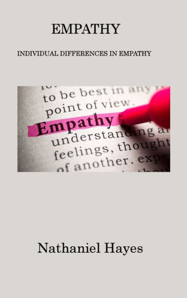 Empathy: Individual Differences In Empathy - 9781806202218