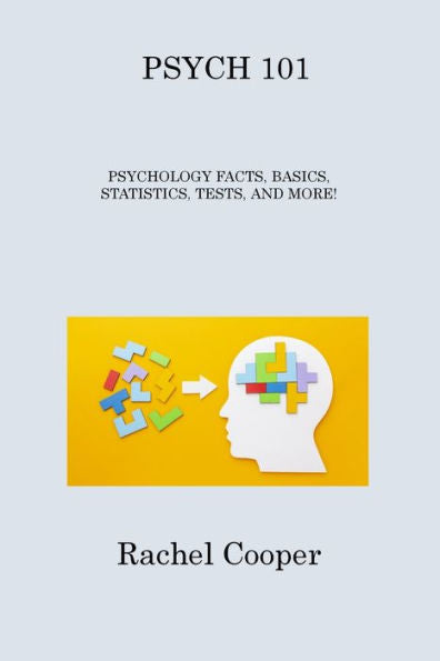 Psych 101: Psychology Facts, Basics, Statistics, Tests, And More! - 9781806314133