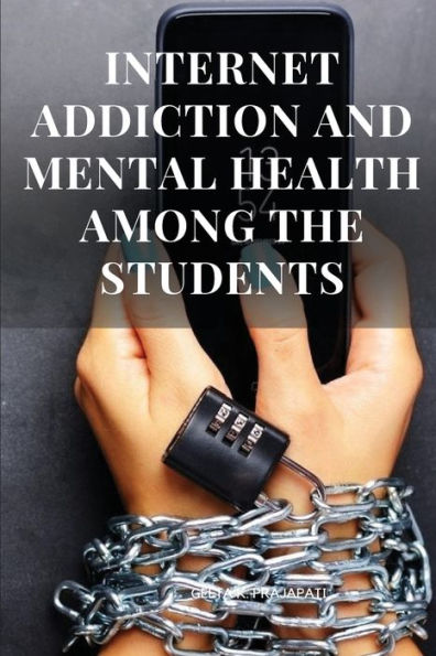 Internet Addiction And Mental Health Among The Students