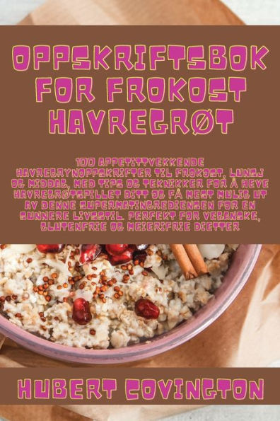 Oppskriftsbok For Frokost Havregrøt (Norwegian Edition)