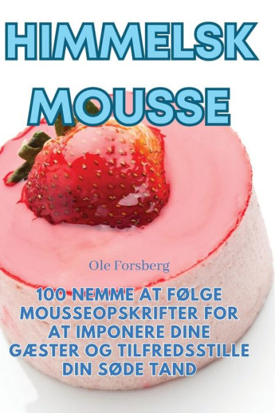 Himmelsk Mousse (Danish Edition)