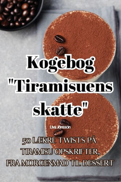 Kogebog "Tiramisuens Skatte" (Danish Edition)
