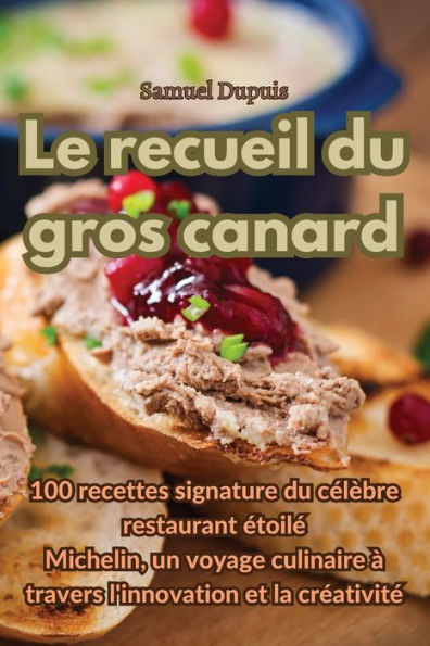Le Recueil Du Gros Canard (French Edition)
