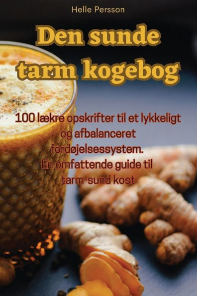Den Sunde Tarm Kogebog (Danish Edition)