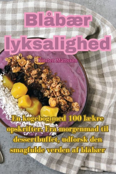 Blabær Lyksalighed (Danish Edition)