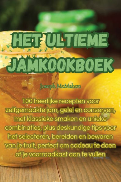 Het Ultieme Jamkookboek (Dutch Edition)