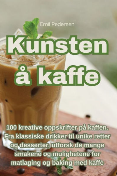 Kunsten a Kaffe (Norwegian Edition)